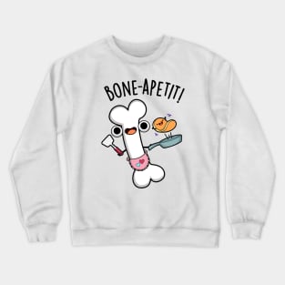 Bone Apetit Funny Cooking Pun Crewneck Sweatshirt